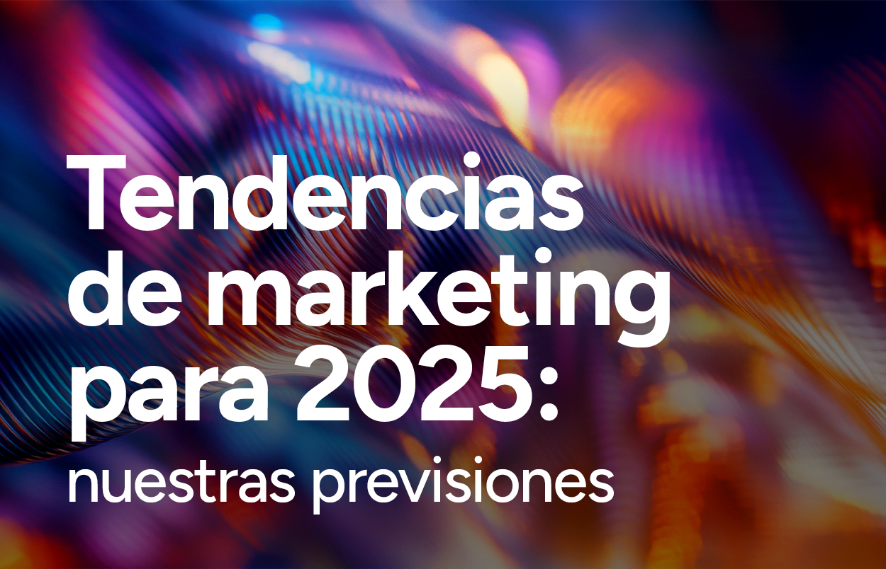 Marketing trends 2025